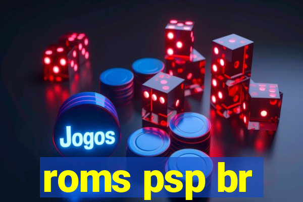 roms psp br